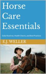 Horse Care Essentials: Daily Routines, Health Checks, and Best Practices Riding and Care Series From Rvo