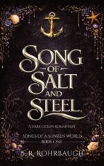 Song of Salt and Steel: a Dark Ocean Romantasy of a Sunken World Book