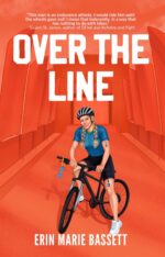 Over the Line: a Spicy Age-gap Sports Romcom Featuring a Triathlete Heroine and the Soft Dom Who Coaches Her