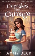 Cupcakes and Carnage Desmarais Mysteries Book