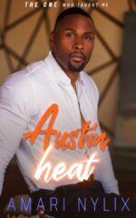 Austin Heat: the One…who Taught Me 5 of Heat