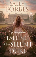 Falling for a Silent Duke: a Historical Regency Romance Book Arrangements