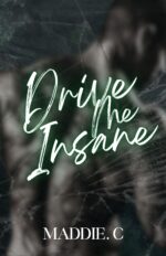 Drive Me Insane