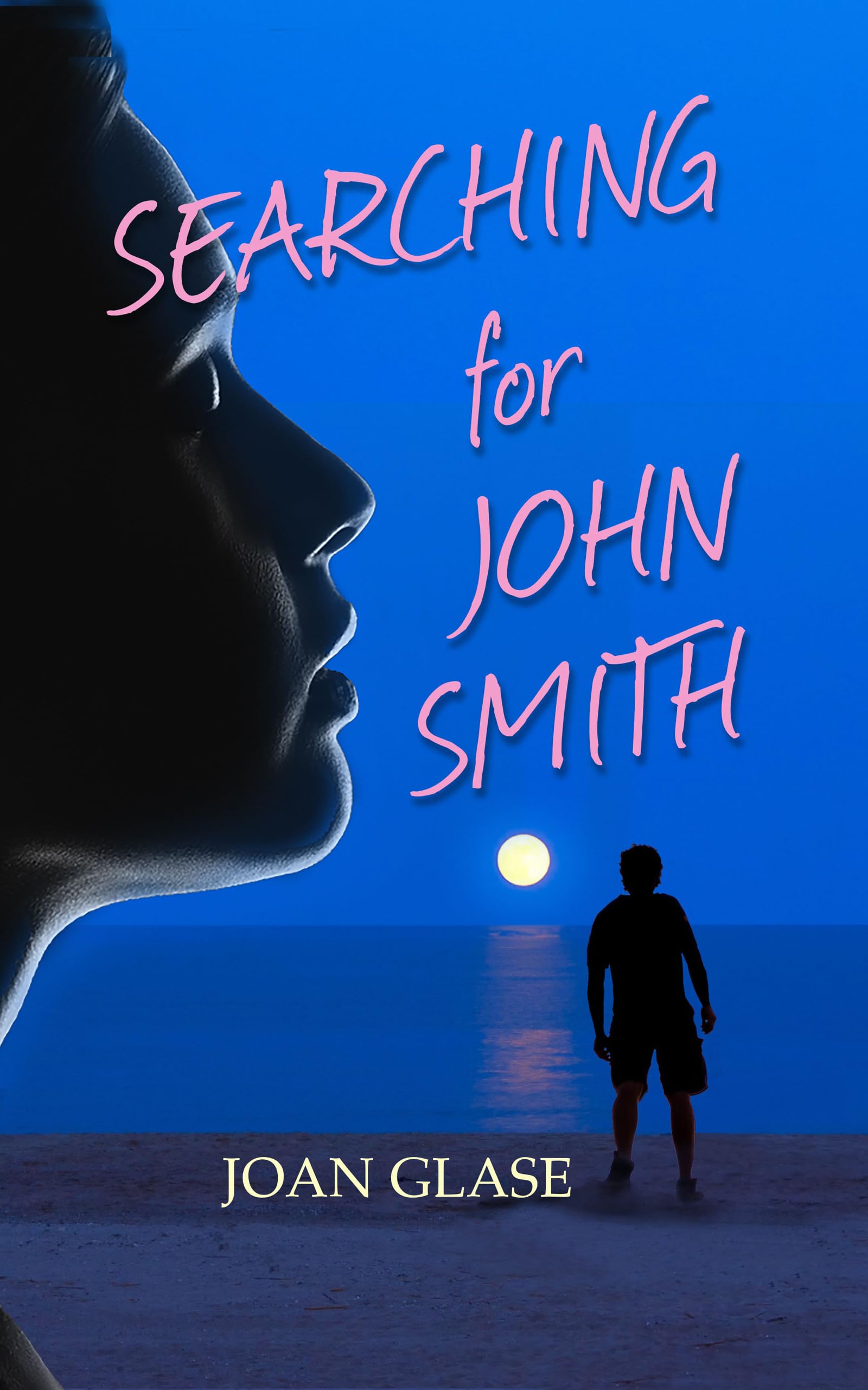 Searching for John Smith: a Romantic Suspense Novel