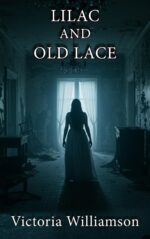 Lilac and Old Lace: the Truly, Madly, Weirdly Collection