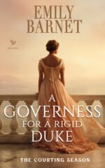 A Governess for a Rigid Duke: a Historical Regency Romance Novel Courting Season Book