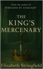 The King's Mercenary Shadow and Starlight Saga Book