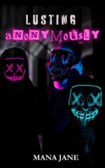 Lusting Anonymously