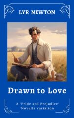Drawn to Love: a Pride and Prejudice Novella Variation