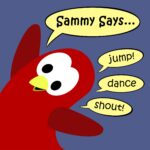Sammy Says...