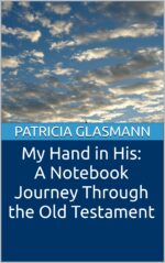 My Hand in His: a Notebook Journey Through the Old Testament