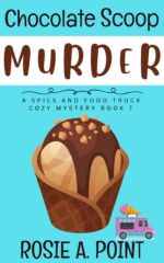 Chocolate Scoop Murder Spies and Food Truck Cozy Mystery Book