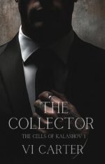 The Collector: a Dark Bratva Romance Cells of Kalashov Book
