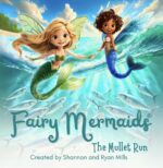 Fairy Mermaids: the Mullet Run