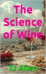 The Science of Wine Science of Everything Book