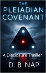 The Pleiadian Covenant: a Disclosure Thriller