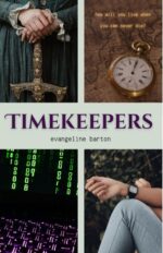 Timekeepers : History, Fantasy, and Spy Fiction Collide in the Tale of a Tween Immortal