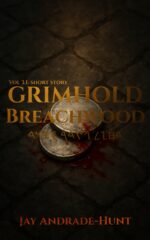 Grimhold Vol. 3.1. Breachwood