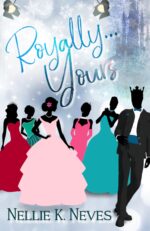 Royally Yours Chronicles Book