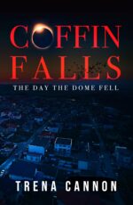 Coffin Falls: the Day the Dome Fell