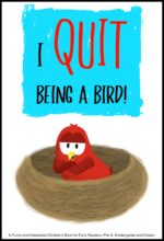 I Quit Being a Bird!: a Funny and Interactive Children’s Book for Early Readers, Pre-k, Kindergarten and Grade 1