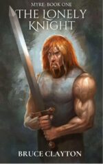 The Lonely Knight: a Fantasy Adventure With Real Science Book
