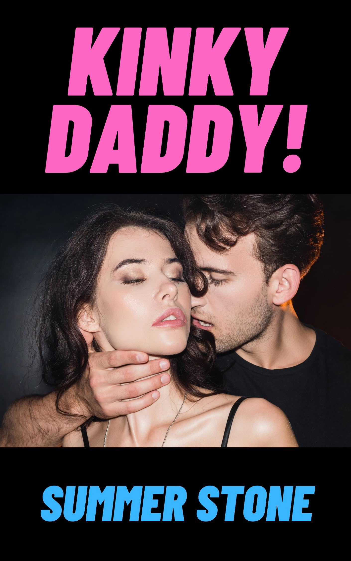 Kinky Daddy: Dark Romance Book for Women — Quick Read Short Story Novella Series