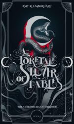 A Foretale of Silver Fables : a Dark Fantasy Vampire Romance the Chronicles of Imiryion Series Book