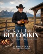 Pack a Lip' & Get Cookin!: Real Food. Real Simple. Real Wyoming.