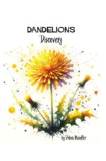 Dandelions Discovery: a Rhyming Tale of Growth and Change Nature
