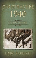 Christmastime 1940: a Love Story Christmastime Series Book