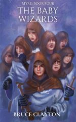 The Baby Wizards: a Fantasy Adventure With Real Science Book