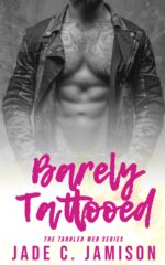 Barely Tattooed: a Steamy Secret Rocker Romance Web Rockstar Romance Book