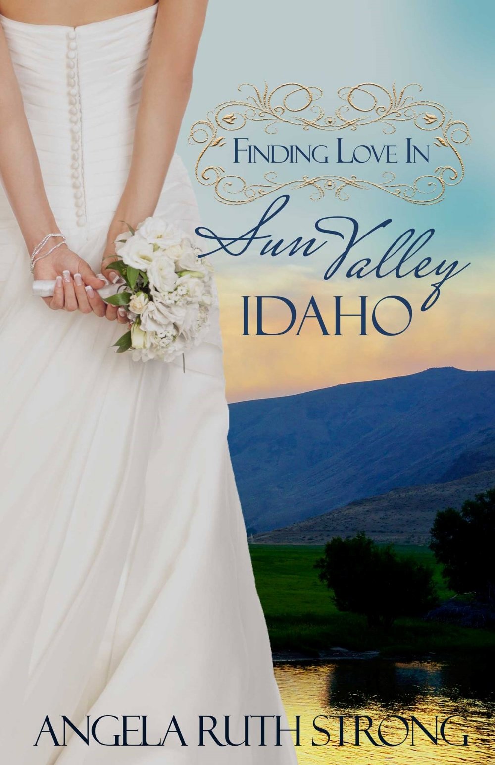 Finding Love in Sun Valley, Idaho to Love--finding Love Line Book