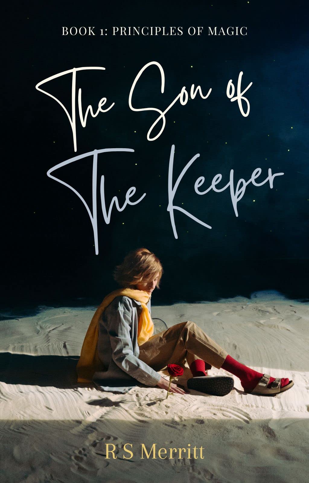 Son of the Keeper: Book 1: Principles of Magic
