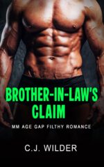 Brother-in-law's Claim: a Straight to Gay Age Gap Filthy Romance Hight Heat Romance Book