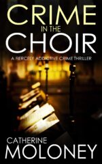 Crime in the Choir a Fiercely Addictive Crime Thriller Markham Book