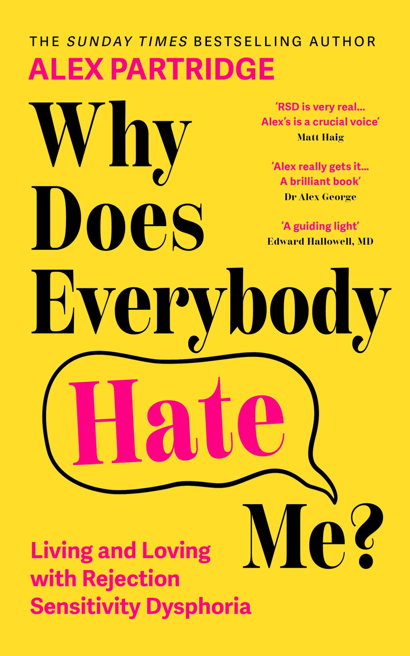 Why Does Everybody Hate Me?