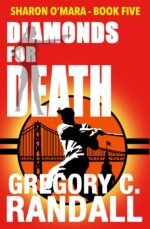 Diamonds for Death: Sharon O'mara Book Five Chronicles of Sharon O'mara