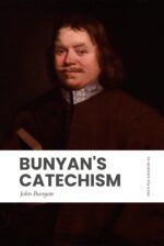 Bunyan's Catechism: Modern, Updated Translation To