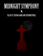 Midnight Symphony: Tales of the Macabre and Supernatural
