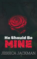 He Should Be Mine: a Dark Mm Mafia Romance