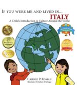 If You Were Me and Lived In... Italy: a Child's Introduction to Cultures Around the World