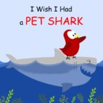 I Wish I Had a Pet Shark