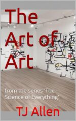 The Art of Art: From the Series 'the Science of Everything'