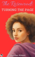 Turning the Page: a Rosewood Academy Sweet Ya Romantic Comedy Filled With Love Triangles and Boarding School Drama Rosewoods Book