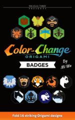 Color-change Origami Badges: the Monochrome Diagram Edition: 16 One-sheet Graphic Origami Models With Clear Black and White Step-by-step Instructions