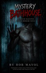 Mystery Bathouse: a Queer Haunted House Horror Novel