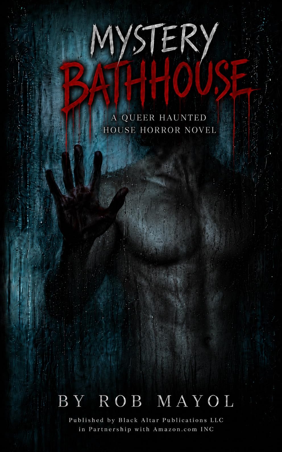 Mystery Bathouse: a Queer Haunted House Horror Novel