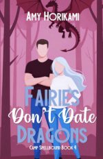 Fairies Don't Date Dragons Spellbound Special Book